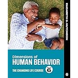 Dimensions of Human Behavior: The Changing Life Course