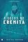 Livro A QUEDA DO EREMITA
