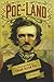 Poe-Land: The Hallowed Haunts of Edgar Allan Poe by J. W. Ocker
