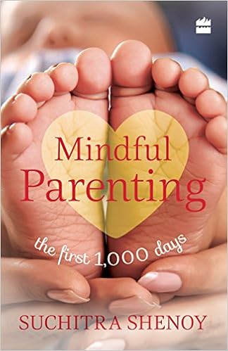 Mindful Parenting: The First 1,000 Days