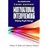 Motivational Interviewing: Helping People Change, 3rd Edition (Applications of Motivational Interviewing)