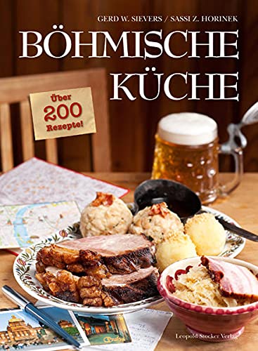 Bohmische Kuche Uber 200 Rezepte Sievers Gerd Wolfgang Horinek Sassi Z 9783702014230 Amazon Com Books 