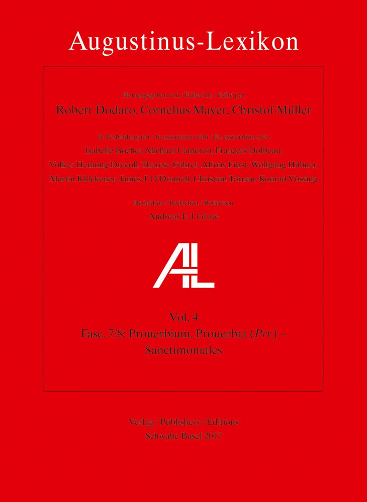 Augustinus Lexikon Vol 4 Fasc 7 8 Prouerbium Prouerbia Prv Sanctimoniales German Edition Dodaro Roberto Mayer Cornelius Muller Christof 9783796537103 Amazon Com Books