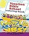 VACATION BIBLE SCHOOL: COLORING BOOK by Dr. Deborah Willis