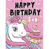 Happy Birthday Eva: Fun and educational activity & coloring book , personalized birthday gift idea for girls