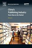 Image de China's Publishing Industry: From Mao to the Market