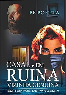 Livro Casal em ruína, vizinha genuína: Em tempos de pandemia