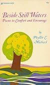 Beside Still Waters Poems to Comfort and Encourage