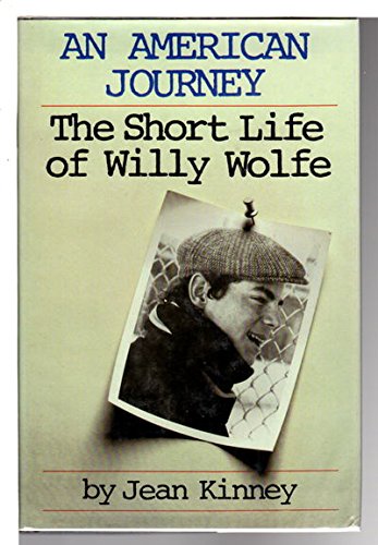 An American Journey: The Short Life of Willy Wolfe
