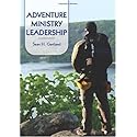 Adventure Ministry Leadership by Sean H. Gartland (2010-02-24)