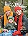 Hats, Scarves & Mittens for the Family: Crochet by 