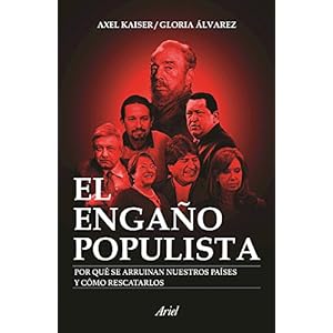 El engaño populista (Spanish Edition)