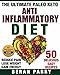 Pain Management Paleo Diet: The Ultimate PALEO KETO Anti-Inflammatory Diet (Reduce Pain-Gain Energy): (50 Delicious, Easy, Anti Inflammatory Paleo Keto ... ((Get Leaner and Pain Free Forever) Book 1)