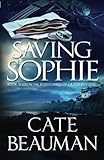 Saving Sophie: Book Seven In The Bodyguards Of L.A. County Series