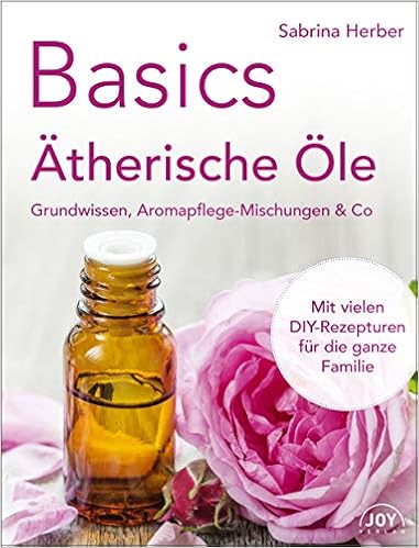 Basics - Ätherische Öle: Grundwissen - Raumduft
