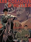 Les Cosaques d'Hitler (French Edition) by 