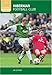Hibernian FC: Classic Matches ~ Jim Jeffrey