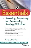 Essentials of Assessing, Preventing, and Overcoming Reading Difficulties (Essentials of Psychological Assessment)