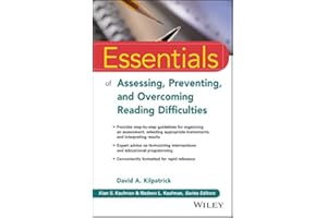Essentials of Assessing, Preventing, and Overcoming Reading Difficulties (Essentials of Psychological Assessment)