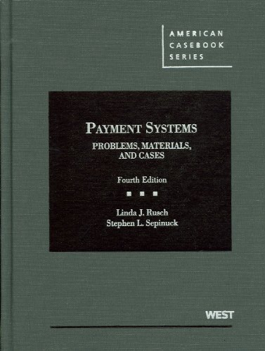 Payment Systems: Problems, Materials, and Cases (American...