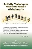 Activity Techniques: That Heal the Wounds of Alzheimer's by Amira C. Tame