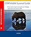 CRM Mobile Survival Guide: All you need to know to survive the ever changing mobile world with Dynam by Joel Lindstrom, Julie Yack