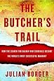 Butcher's Trail, The : How the Search for Balkan War Criminals Became the World's Most Successful Manhunt