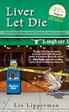 Liver Let Die (A Clueless Cook Mystery)