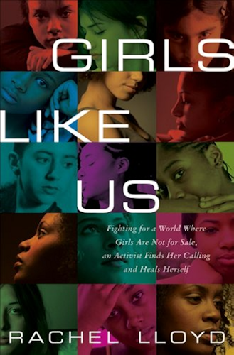 Download Girls Like Us: Fighting for a World Where Girls Are Not for Sale, an Activist Finds Her Calling and Heals Herself (English Edition) PDF
