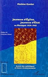 Jeunesse d'Église, jeunesse d'État au Mexique