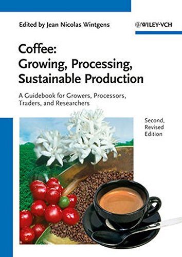 Download Coffee: Growing, Processing, Sustainable Production