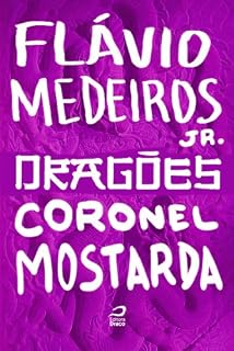 Livro Dragões - Coronel Mostarda