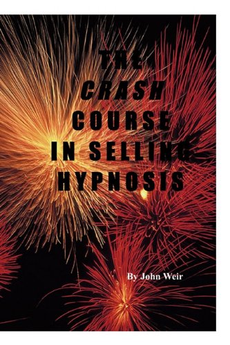 Download The Crash Course In Selling Hypnosis