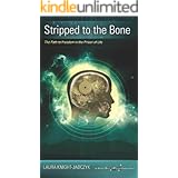 Stripped to the Bone: The Path to Freedom in the Prison of Life (The Wave Series Book 3)