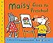 Maisy Goes to Preschool: A Maisy First Experiences Book