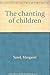 Chanting of Children 0709175884 Book Cover