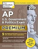 Cracking the AP U.S. Government & Politics Exam 2019, Premium Edition: Revised for the New 2019 Exam Cracking the AP U.S. Government & Politics Exam 2019, Premium Edition: Revised for the New 2019 Exam