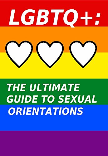 LGBTQ+: The Ultimate Guide To Sexual Orientations