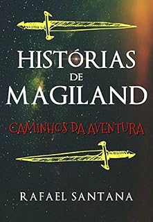 Livro Caminhos da Aventura (Histórias de Magiland Livro 1)