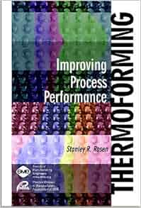 Amazon Com Thermoforming Improving Process Performance