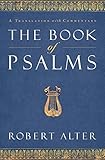 The Book of Psalms: A Translation with Commentary