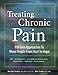 Treating Chronic Pain: Pill-Free Approaches to Move People From Hurt to Hope by Martha Teater, Donald Teater