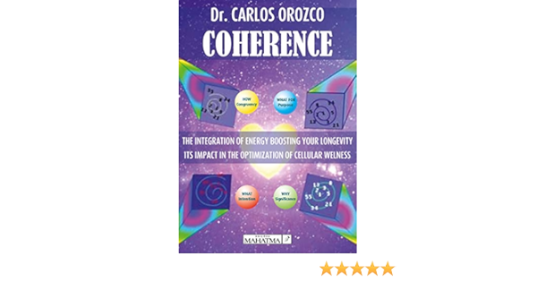 Coherence The Integration Of Energy Boosting Your Longevity Its Impact In The Optimization Of Cellular Welness Kindle Edition By Orozco Carlos Professional Technical Kindle Ebooks Amazon Com coherence the integration of energy boosting your longevity its impact in the optimization of cellular welness