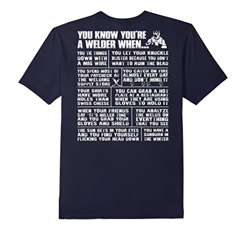 Mens You Know You Are a Welder Shirt- Welding T-Shirt Large Navy