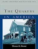 The Quakers in America (Columbia Contemporary American Religion Series) by 