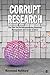 Corrupt Research: The Case for Reconceptualizing Empirical Management and Social Science