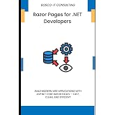 Razor Pages for .NET Developers: Build Modern Web Applications with ASP.NET Core Razor Pages &mdash; Fast, Clean, and Efficient