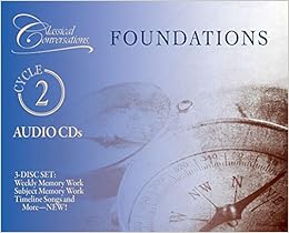 Classical Conversations Foundations Cycle 2 3 Cd Set Weekly Memory Work Subject Memory Work Timeline Songs Classical Conversations Multimedia Amazon Com Books