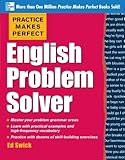 Practice Makes Perfect English Problem Solver: With 110 Exercises