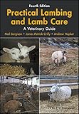 Practical Lambing and Lamb Care - A VeterinaryGuide